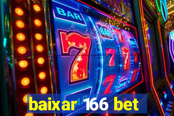 baixar 166 bet